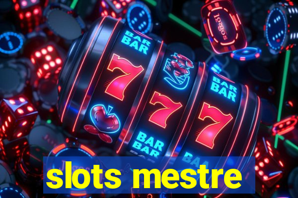 slots mestre